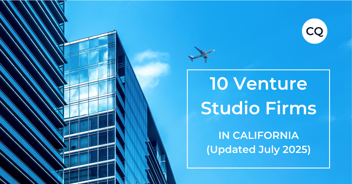 Top 10 Venture Studio Firms Based in California (Updated July 2025)