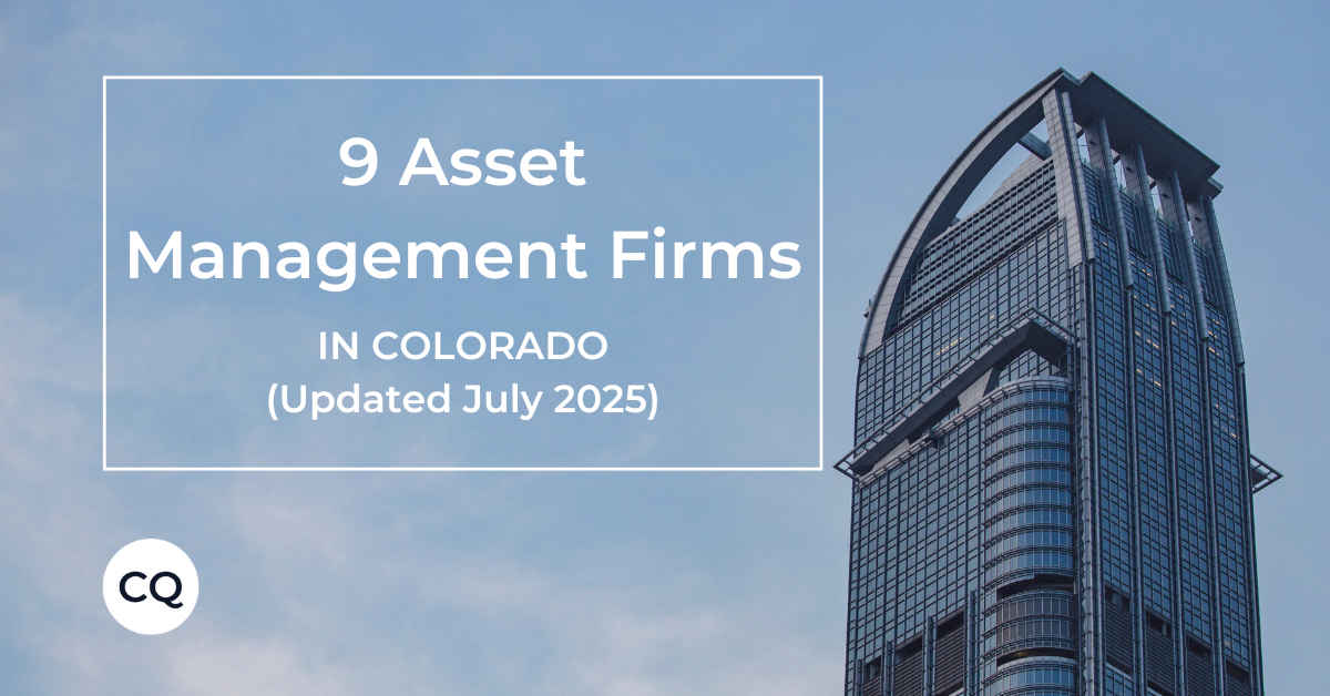 Top 9 Asset Management Firms Based in Colorado (Updated July 2025)